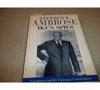 Ike's Spies: Eisenhower and the Espionage Establishment
