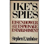 Ike's Spies : Eisenhower and the Espionage Establishment