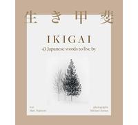 Ikigai: 43 Japanese words to live by