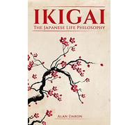 Ikigai: The Japanese Life Philosophy