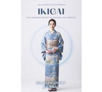 IKIGAI The Japanese Secret to Finding Life Purpose: Self-Discovery Journal | 12-month Transformation Journal