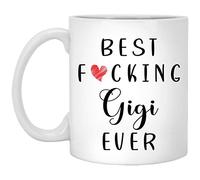 IKJHG Funny Gigi Coffee Mug - Best Gigi Ever Mug - Gigi Coffee Mug - Best Fucking Gigi Ever 11oz