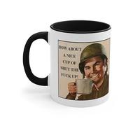 IKJHG How About A Nice Cup of Shut The Fuck Up Accent Coffee Mug 11 Oz