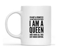 IKJHG I'm Not A Princess I Do Not Need to Be Save I Am A Queen Mug Gift Coffee Mug Saying, Ceramic Mug 11oz