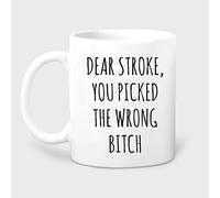 IKJHG Stroke Survivor Mug, Stroke Awareness, Stroke Survivor Gift, Stroke Recovery Coffee Mug, Dear Stroke You Picked The Wrong Bitch 11 Oz