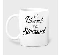 IKJHG Too Blessed to Be Stressed Mug, Inspirational Mug, Motivational Mug, Christianity Mug, Christian Saying, Gift for Religious, Religious, Coffee Mug Tea Cup White 11oz