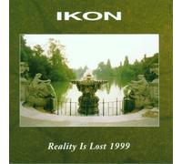 Ikon - Reality Is Lost 1999