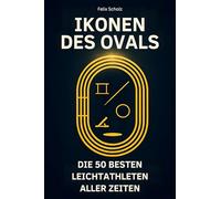 Ikonen des Ovals: Die 50 besten Leichtathleten aller Zeiten