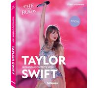 Ikonische Outfits von Taylor Swift: The Lookbook