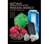 Ikons of the Mineral World: Nature's Finest Art