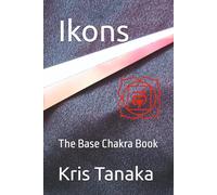 Ikons: The Root Chakra Book