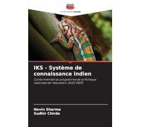 IKS - Système de connaissance indien: Conformément au programme de la Politique nationale de l'éducation-2020 (NEP)