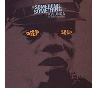 Ikwunga & Mr Something Something - Deep Sleep