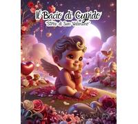 Il Bacio di Cupido: "Storie di San Valentino"