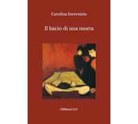 Il bacio di una morta: (Edizione integrale)