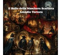 Il Ballo della Maschera Scarlatta: La morte danza al castello (Le Cronache dei Moschettieri)
