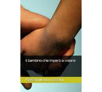 Il bambino che imparò a volare