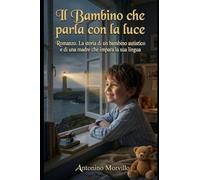 Il bambino che parla con la Luce: 2 (Terre di Sale)