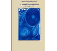 Il bambino della miniera: Abissi della mente