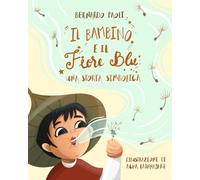 Il bambino e il fiore blu: Una storia simbolica