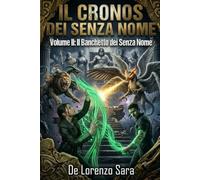 IL BANCHETTO DEI SENZA NOME: i Cronos dei senza nome - vol II