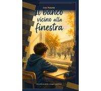 IL BANCO VICINO ALLA FINESTRA: Una storia su parole, coraggio e gentilezza