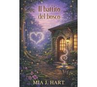 Il battito del bosco: Un giallo cozy con romance saffico (Le sorelle Rowan)