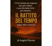 Il Battito del Tempo: Sogni,Sfide e Rinascite
