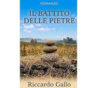 IL BATTITO DELLE PIETRE