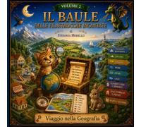 Il Baule delle Filastrocche Incantate - Volume 2 - Viaggio nella Geografia: Un percorso educativo tra filastrocche, attività e video animati: 7