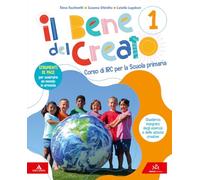 Il bene del creato. Corso di IRC. Con Quaderno della creatività. Per la Scuola elementare. Con e-book. Con espansione online (Vol. 1-2-3)
