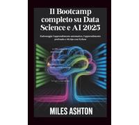 Il Bootcamp completo su Data Science e AI 2025: Padroneggia l'apprendimento automatico, l'apprendimento profondo e MLOps con Python