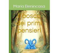 Il bosco dei primi pensieri