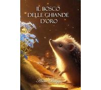Il bosco delle ghiande d'oro