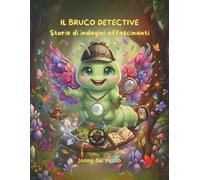 IL BRUCO DETECTIVE: Storie di indagini affascinanti