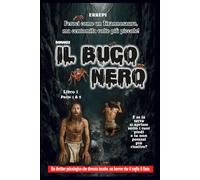 IL BUCO NERO: Sono piccole, sono tante, sono feroci - Libro 1