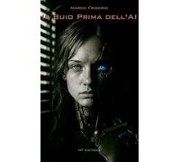 IL BUIO PRIMA DELL’AI: Prima della luce, c’era il caos. Prima dell’alba, l’oscurità. E noi, in mezzo, convinti di essere degli dei.