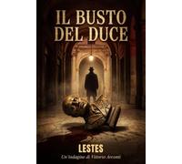 Il BUSTO DEL DUCE