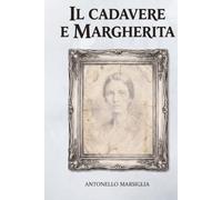 Il Cadavere e Margherita (Le indagini di Ferretti & Guidi)