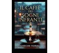 Il Caffè dei Sogni Infranti