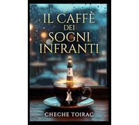 Il Caffè dei Sogni Infranti