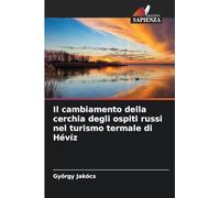Il cambiamento della cerchia degli ospiti russi nel turismo termale di Hévíz
