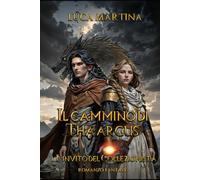 Il cammino di Thaargus - 1. L'invito del Collezionista: Romanzo Fantasy (La Saga della Lama delle Lacrime)