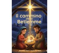 IL CAMMINO VERSO BETLEMME