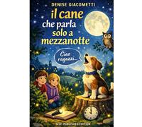 Il cane che parla solo a mezzanotte