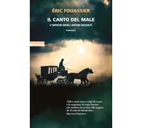 Il canto del male. L'ufficio degli affari occulti (I narratori delle tavole)