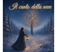 Il Canto della Neve