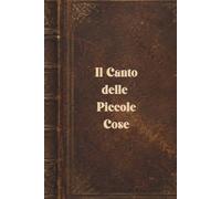 Il Canto delle Piccole Cose