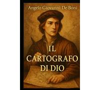 IL CARTOGRAFO DI DIO: la mappa del destino (ADB Narrativa)