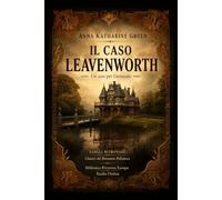 Il caso Leavenworth: Un classico del romanzo poliziesco